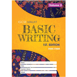 IGCSE Malay Basic Writing 1st Edition, Volume 3